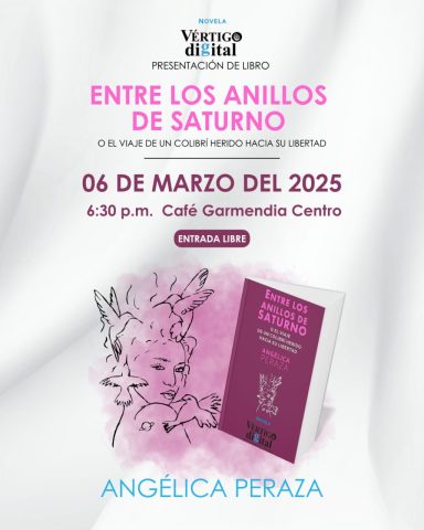 Presentación del libro "Entre los anillos de Saturno" Evento literario titulado "Entre los anillos de Saturno" con fecha 06 de marzo de 2025.